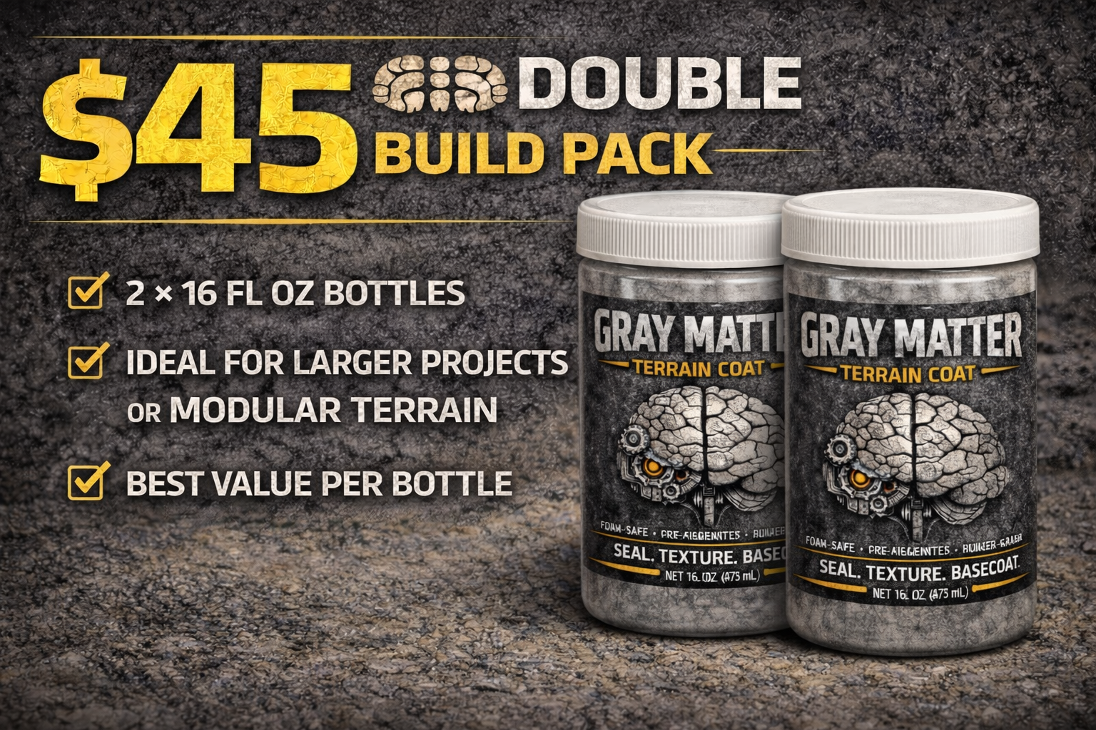 $45 — Double Build Pack